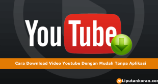 Cara Download Video Youtube Dengan Mudah Tanpa Aplikasi